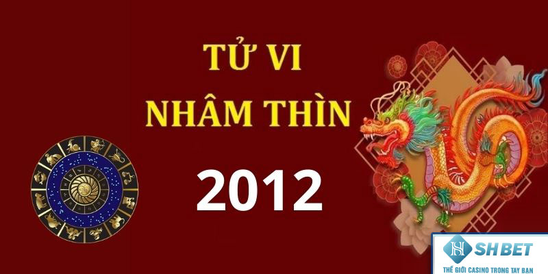 Nhâm thìn 2012? 2k12 là bao nhiêu tuổi ?